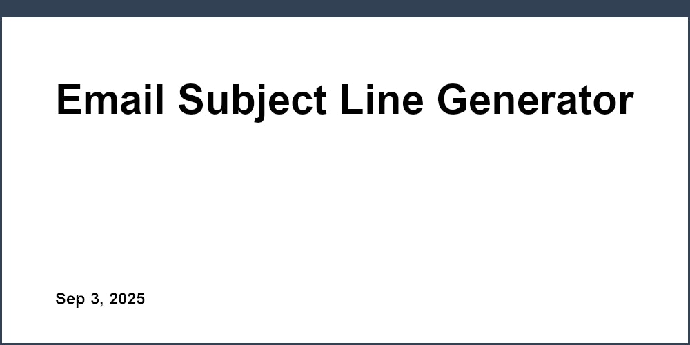 Email Subject Line Generator