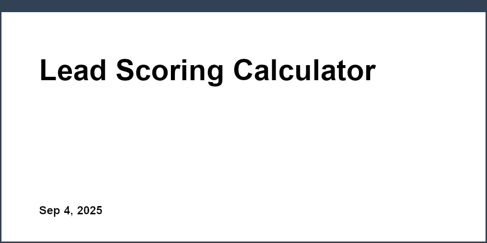 Lead Scoring Calculator